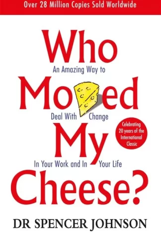 Who Moved My Cheese?